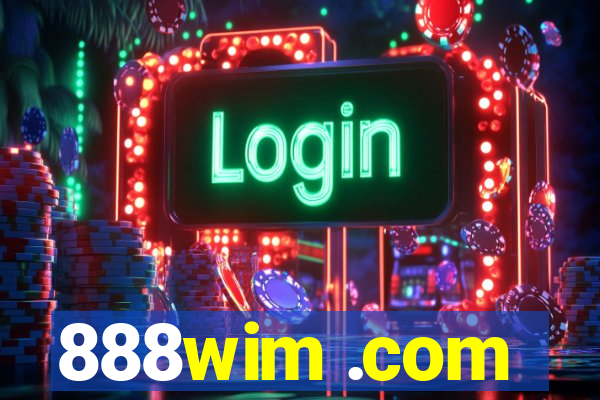 888wim .com